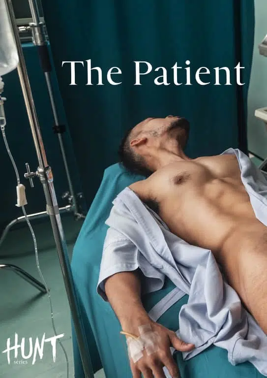 Hunt Series EP.06 The Patient 攝護腺密診 ‖ R+【PHOTO+VIDEO】
